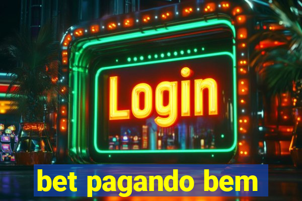 bet pagando bem